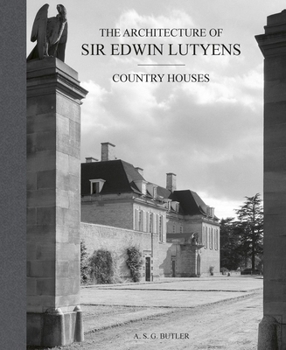 Hardcover The Architecture of Sir Edwin Lutyens: Country-Houses Book