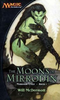 Mass Market Paperback The Moons of Mirrodin: Mirrodin Cycle, Book I Book
