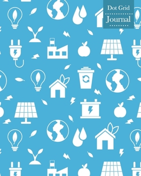 Paperback Dot Grid Journal: Notebook Planner with Ecology Themed Cover Design Book