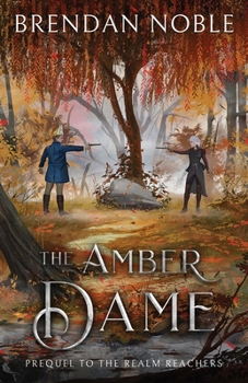 Paperback The Amber Dame: Prequel to The Realm Reachers Book