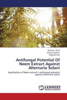 Paperback Antifungal Potential Of Neem Extract Against Alternaria Solani Book