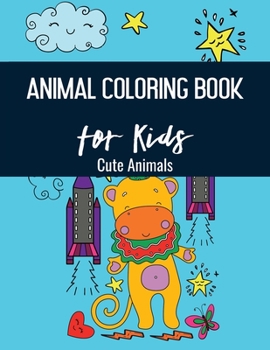 Paperback Animals Coloring Book for Kids: Cute Animals Book