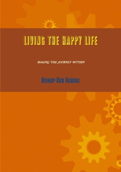 Paperback Living the Happy Life Book