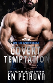 Covert Temptation (SEAL Team Blackout Charlie)