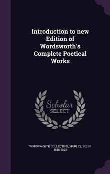 Hardcover Introduction to new Edition of Wordsworth's Complete Poetical Works Book