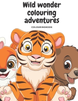 Paperback Wild Wonders Coloring Adventure colourbook for kids Book