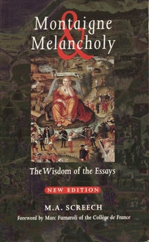 Paperback Montaigne & Melancholy: The Wisdom of the Essays Book