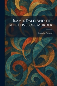 Jimmie Dale: And the Blue Envelope Murder