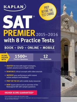 Paperback Kaplan SAT Premier 2015-2016 with 8 Practice Tests: Book + Online + DVD + Mobile (Kaplan Test Prep) Book