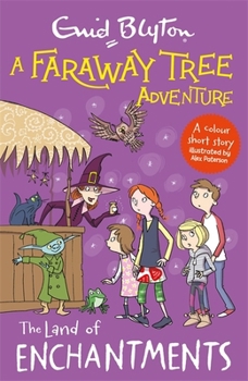Faraway Tree Reader:Land Of Enchantments - Book #9 of the A Faraway Tree Adventure