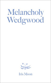 Paperback Melancholy Wedgwood Book