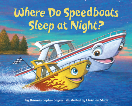 Hardcover Where Do Speedboats Sleep at Night? Book