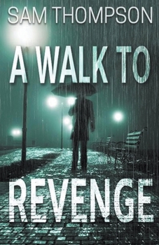 Paperback A Walk to Revenge Book