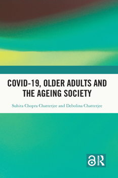 Paperback Covid-19, Older Adults and the Ageing Society Book