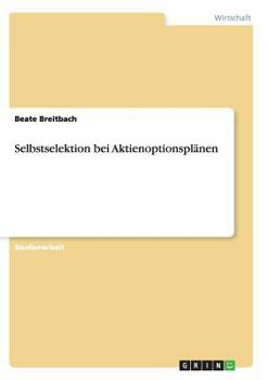 Paperback Selbstselektion bei Aktienoptionsplänen [German] Book