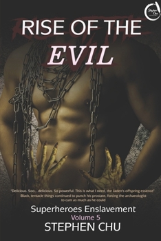 Rise of The Evil - Book #5 of the Superheroes Enslavement