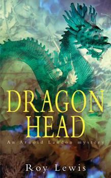 Dragon Head (Arnold Landon Mystery 17) - Book #20 of the Arnold Landon