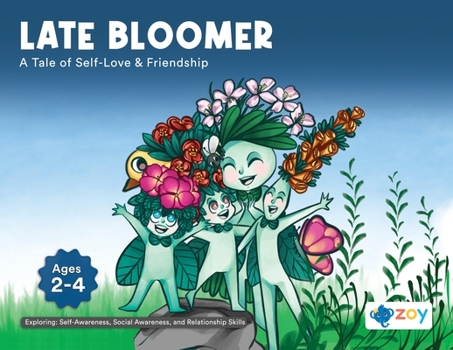 Paperback Late Bloomer: A Tale of Self-Love & Friendship Book