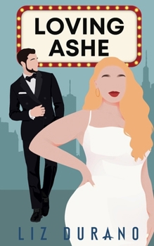 Loving Ashe - Book #1 of the Celebrity Series