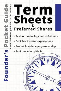 Paperback Founder's Pocket Guide: Term Sheets and Preferred Shares Book