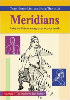 Paperback Meridians: Using the Chinese Energy Map for Your Health Book