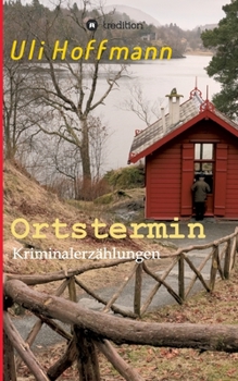 Paperback Ortstermin: Kriminalerzählungen [German] Book