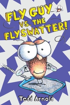 Hardcover Fly Guy vs. the Flyswatter! (Fly Guy #10): Volume 10 Book