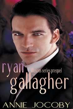 Ryan Gallagher - Book #0 of the Illusions