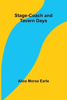 Paperback Stage-coach and Tavern Days Book