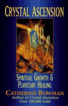 Paperback Crystal Ascension: Spiritual Growth & Planetary Healing Book
