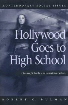 Paperback Hollywood Goes to High School: Cinema, Schools, and American Culture Book