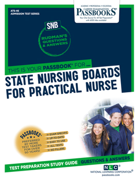 Paperback State Nursing Boards for Practical Nurse (Snb/Pn) (Ats-46): Passbooks Study Guide Volume 46 Book