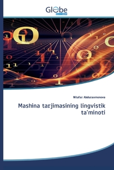 Paperback Mashina tarjimasining lingvistik ta'minoti [Uzbek] Book