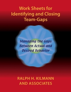 Paperback Work Sheets for Identifying and Closing Team-Gaps Book