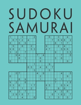 Paperback Sudoku Samurai: 200 Sudokus Da facile a difficile Gioco di logica Sudoku per adulti Enigmistica con soluzioni Giochi e passatempi adulti [Italian] Book