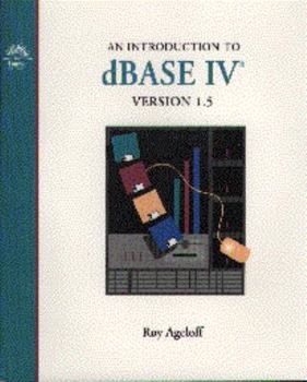 Paperback An Introduction to dBASE IV, Version 1.5 Book