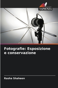 Paperback Fotografie: Esposizione e conservazione [Italian] Book