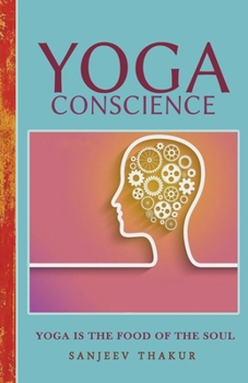 Paperback YOGA CONSCIENCE - An eternal light within us Book