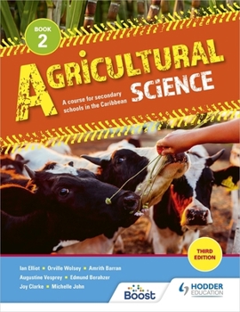 Paperback Agricultural Science Book 2: A course for secondary schools in the Caribbean: Third Edition Book