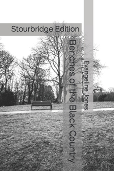 Paperback Benches of the Black Country: Stourbridge Edition Book