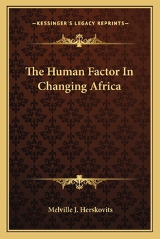 Paperback The Human Factor In Changing Africa Book