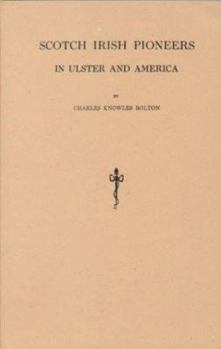 Paperback Scotch Irish Pioneers in Ulster and America Book