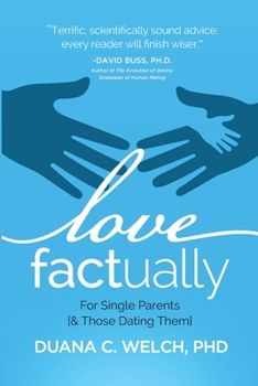Paperback Love Factually for Single Parents: [& Those Dating Them] Book