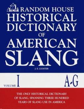 Hardcover Random House Historical Dictionary of American Slang, Volume I, A-G Book