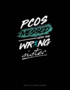 PCOS Messed with the Wrong Sister: Monthly Bill Planner & Organizer