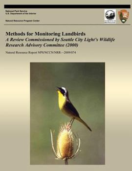 Methods for Monitoring Landbirds A Review Commissioned by Seattle City Light?s Wildlife Research Advisory Committee