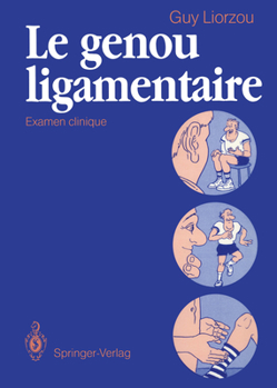 Paperback Le Genou Ligamentaire: Examen Clinique Book