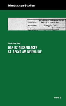 Paperback Das KZ-Außenlager St. Aegyd am Neuwalde [German] Book