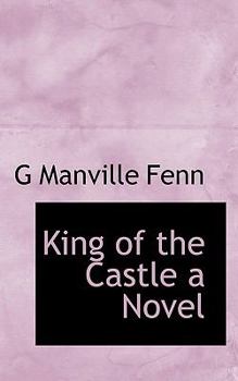 Paperback King of the Castle a Novel Book