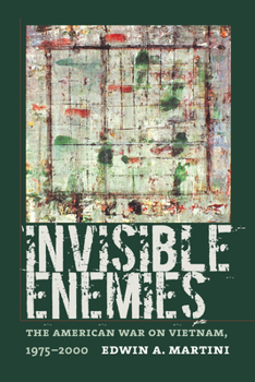 Hardcover Invisible Enemies: The American War on Vietnam, 1975-2000 Book